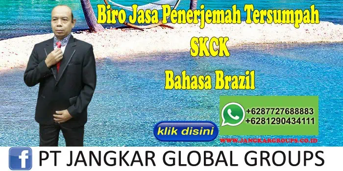 Biro Jasa Penerjemah Tersumpah SKCK Bahasa Brazil