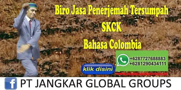 Biro Jasa Penerjemah Tersumpah SKCK Bahasa Colombia