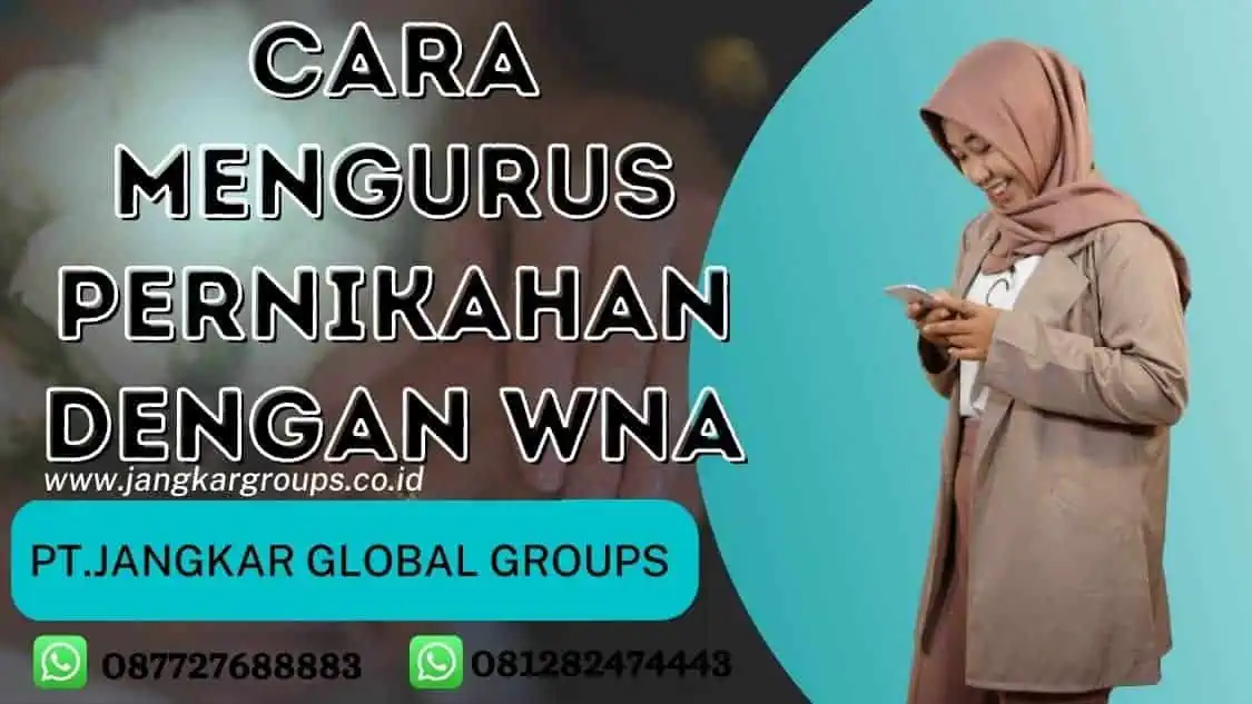 Cara Mengurus Pernikahan Dengan WNA