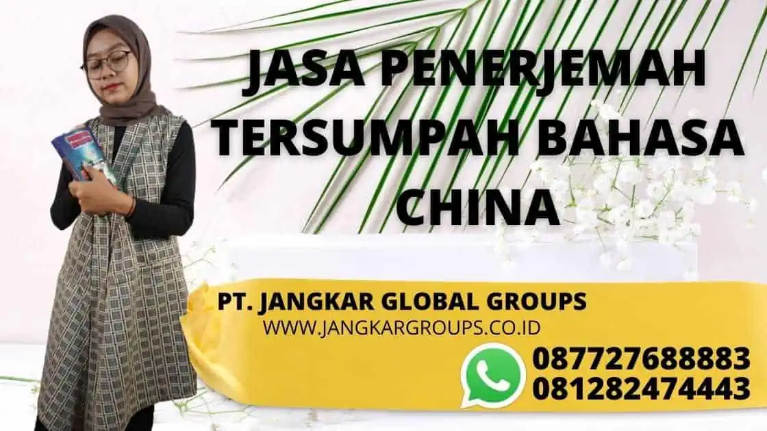 JASA PENERJEMAH TERSUMPAH BAHASA CHINA