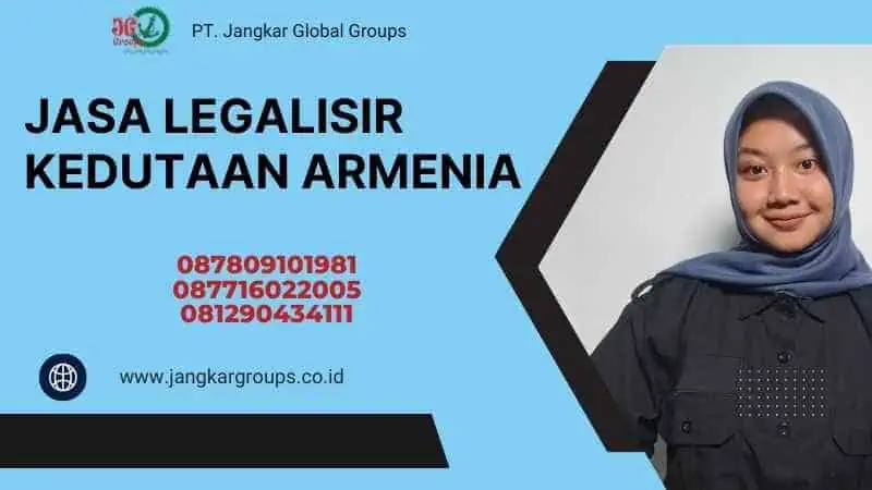 Jasa Legalisir Kedutaan Armenia