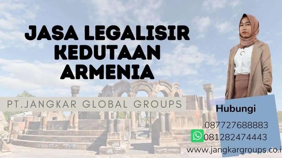 Jasa Legalisir Kedutaan Armenia