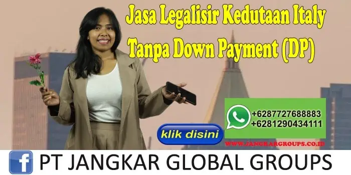 Jasa Legalisir Kedutaan Italy Tanpa Down Payment (DP)