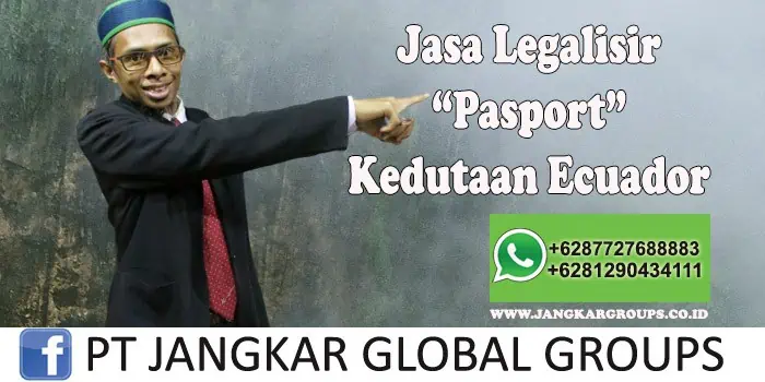 Jasa Legalisir Pasport Kedutaan Ecuador