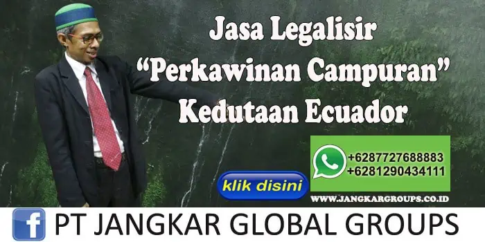 Jasa Legalisir Perkawinan Campuran Kedutaan Ecuador