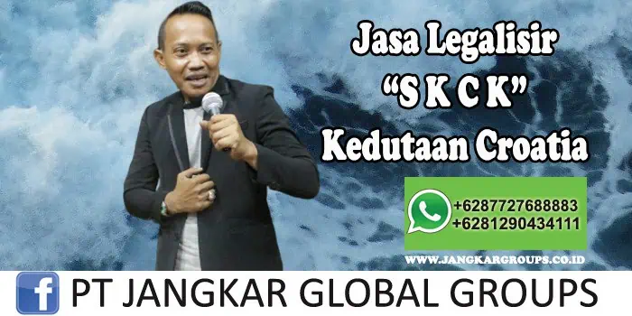 Jasa Legalisir SKCK Kedutaan Croatia