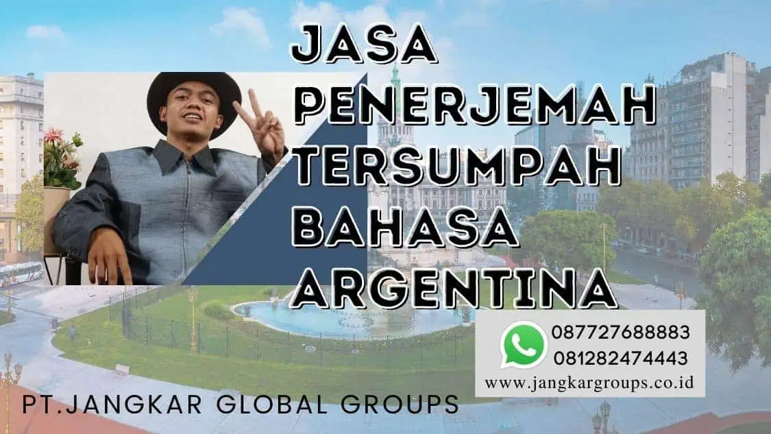 Jasa Penerjemah Tersumpah Bahasa Argentina