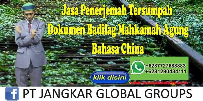 Jasa Penerjemah Tersumpah Dokumen Badilag Mahkamah Agung Bahasa China