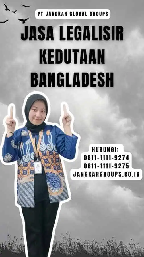 Jasa legalisir kedutaan Bangladesh