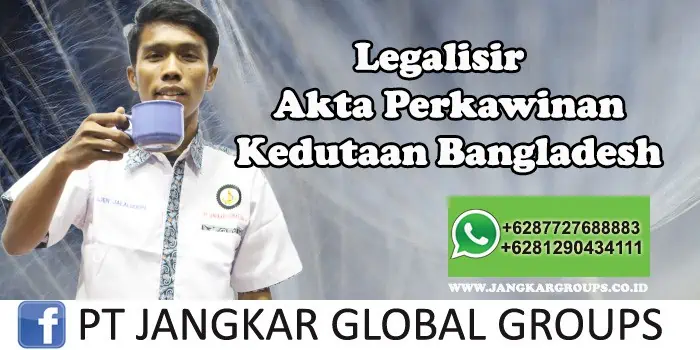 Kedutaan Bangladesh Urus Legalisir Akta Perkawinan