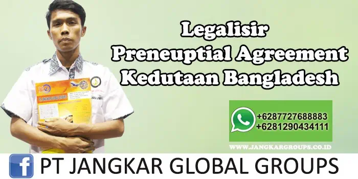 Kedutaan Bangladesh Urus Preneuptial agreement