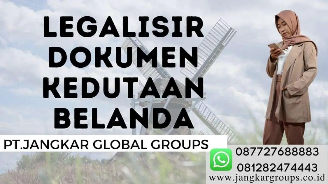 Legalisir Dokumen Kedutaan Belanda