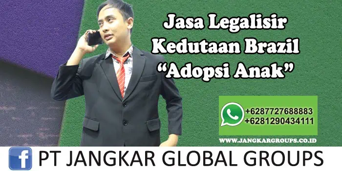 Legalisir Kedutaan Brazil Adopsi Anak