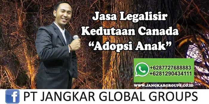 Legalisir Kedutaan Canada Adopsi Anak