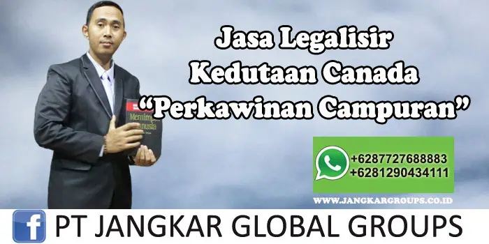 Legalisir Kedutaan Canada Perkawinan Campuran