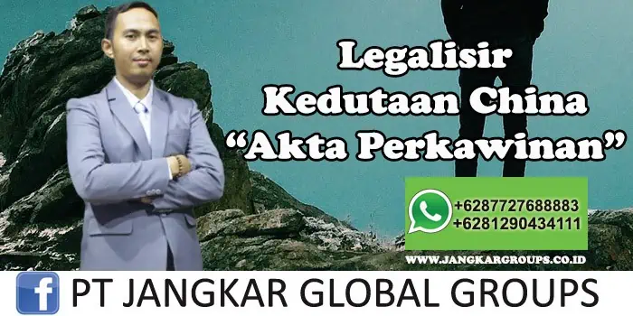 Legalisir Kedutaan China Akta Perkawinan