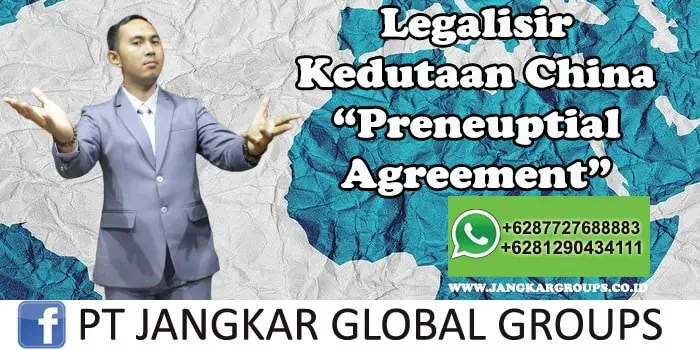 Legalisir Kedutaan China Preneuptial Agreement