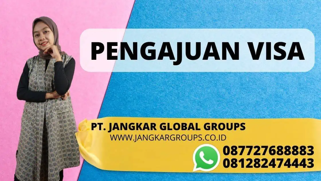 PENGAJUAN VISA