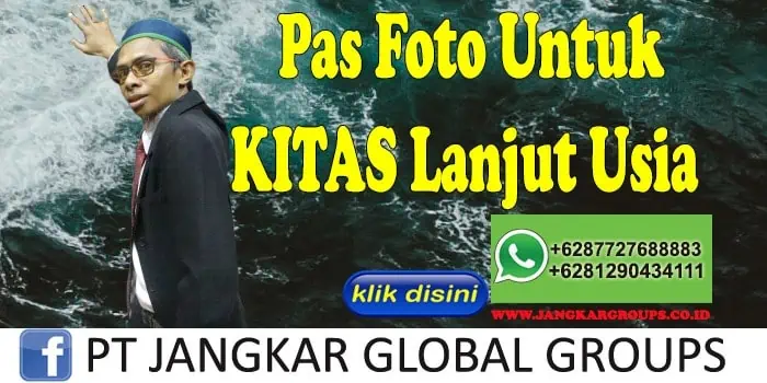 Pas Foto Untuk Kitas Lanjut Usia