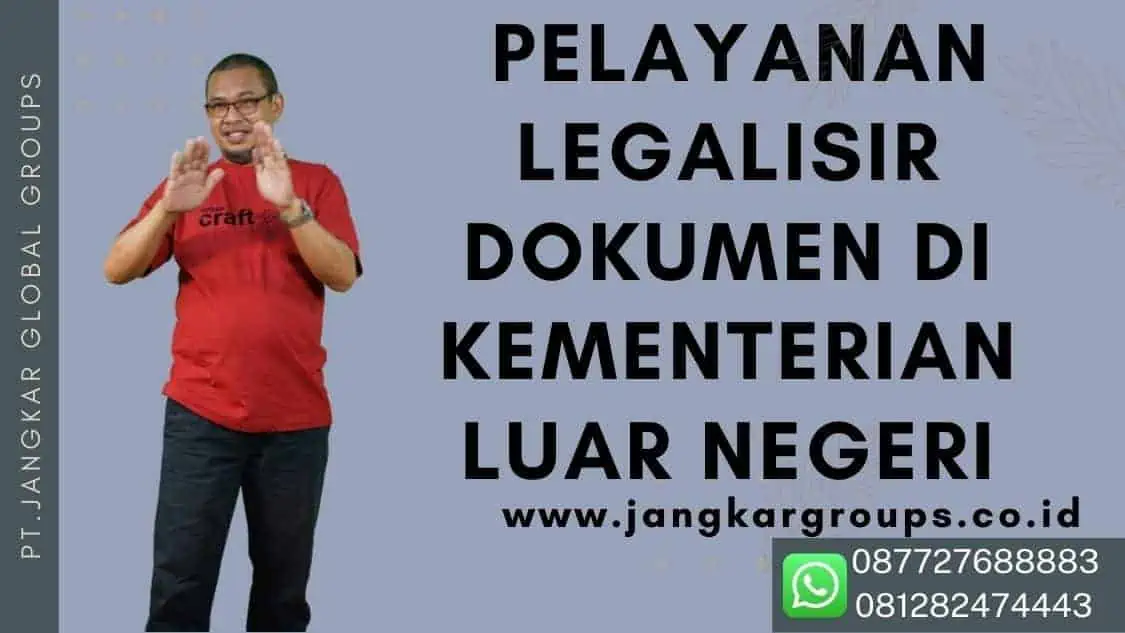 Pelayanan Legalisir Dokumen Di Kementerian Luar Negeri