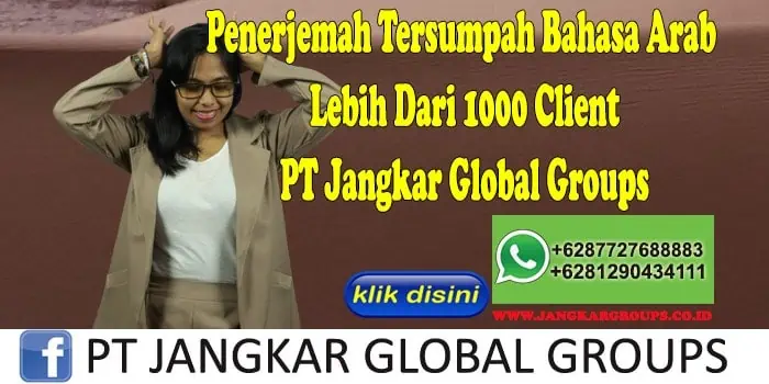 Penerjemah Tersumpah Bahasa Arab Lebih Dari 1000 Client PT Jangkar Global Groups