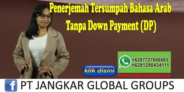 Penerjemah Tersumpah Bahasa Arab Tanpa Down Payment (DP)