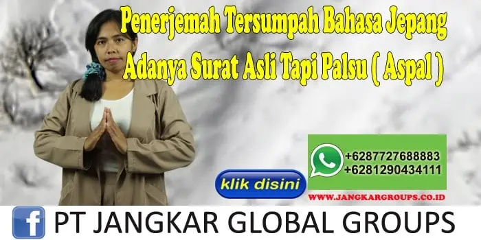 Penerjemah Tersumpah Bahasa Jepang Adanya Surat Asli Tapi Palsu ( Aspal )