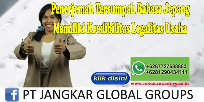 Penerjemah Tersumpah Bahasa Jepang Memiliki Kredibilitas Legalitas Usaha