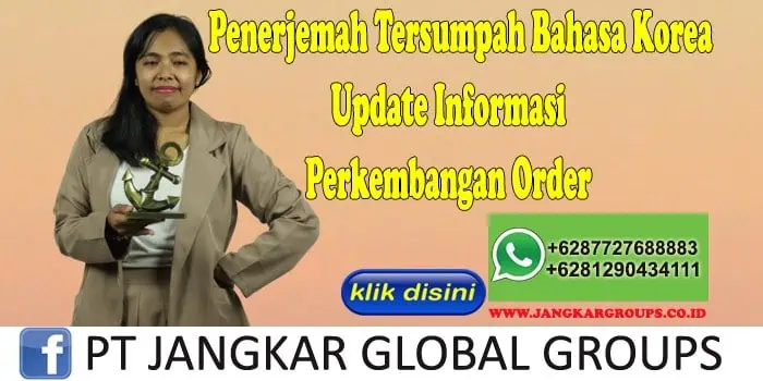 Penerjemah Tersumpah Bahasa Korea Update Informasi Perkembangan Order