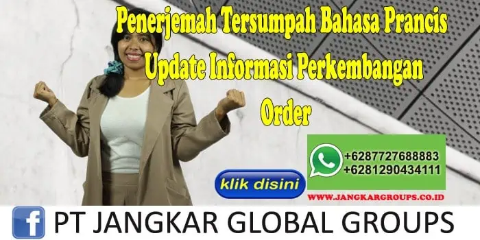 Penerjemah Tersumpah Bahasa Prancis Update Informasi Perkembangan Order