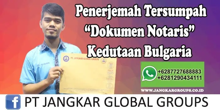 Penerjemah tersumpah Dokumen Notaris Kedutaan Bulgaria