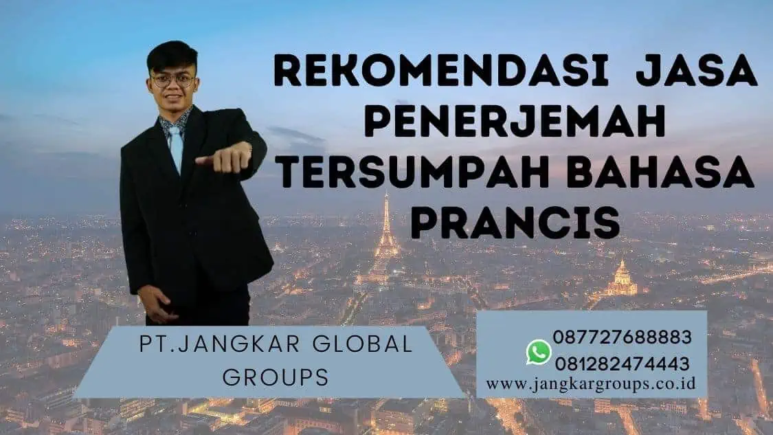 Rekomendasi Kebutuhan Jasa Penerjemah Tersumpah Bahasa Prancis