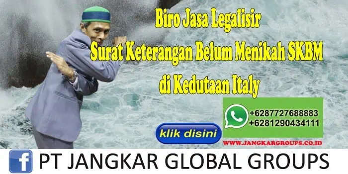 Surat Keterangan Belum Menikah SKBM di Kedutaan Italy