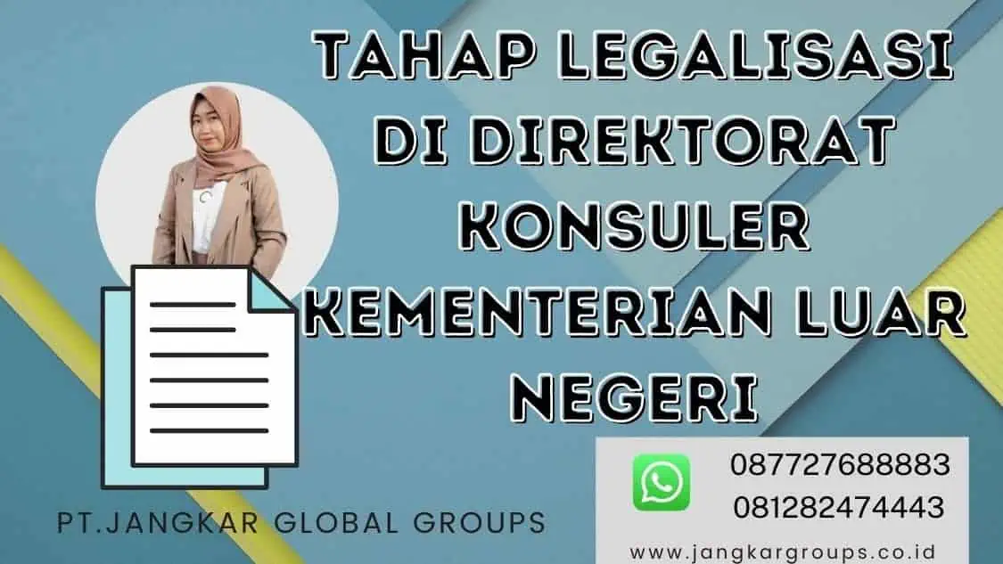 Tahap Legalisasi Di Direktorat Konsuler Kementerian Luar Negeri