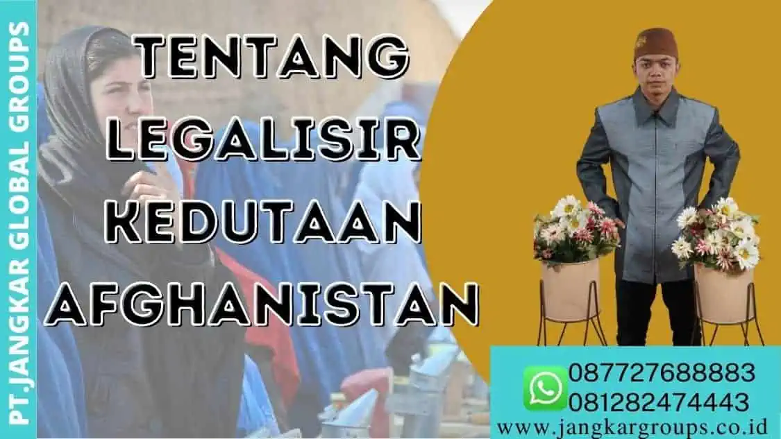 Tentang Legalisir Kedutaan Afghanistan