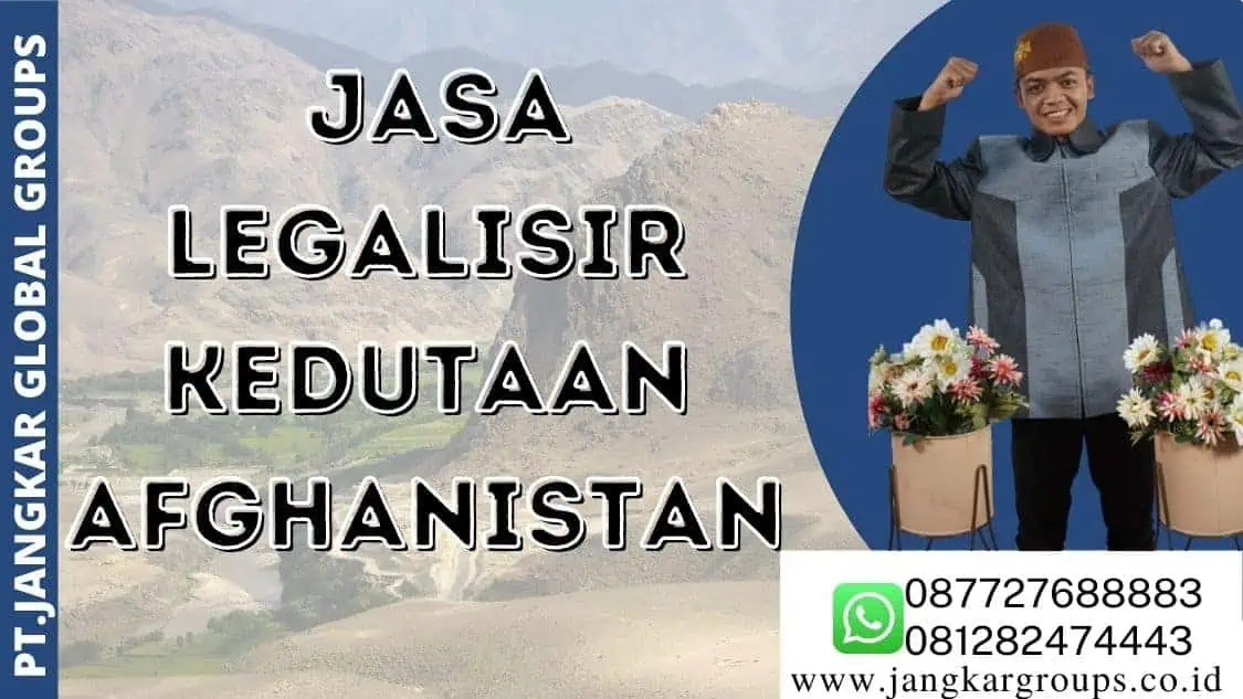 jasa legalisir  kedutaan Afghanistan