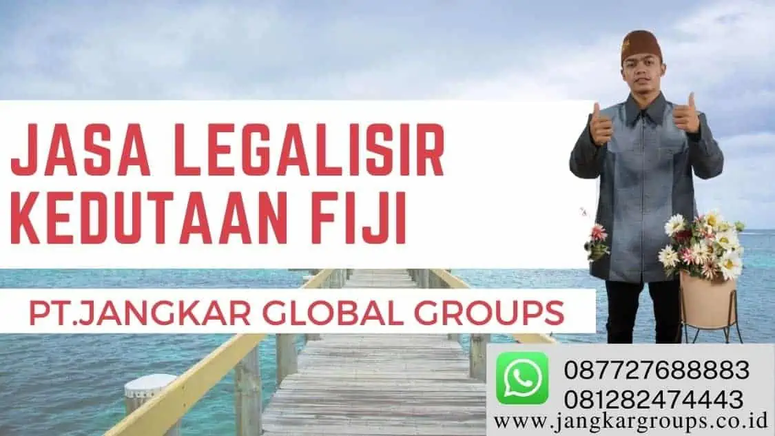 jasa legalisir kedutaan Fiji