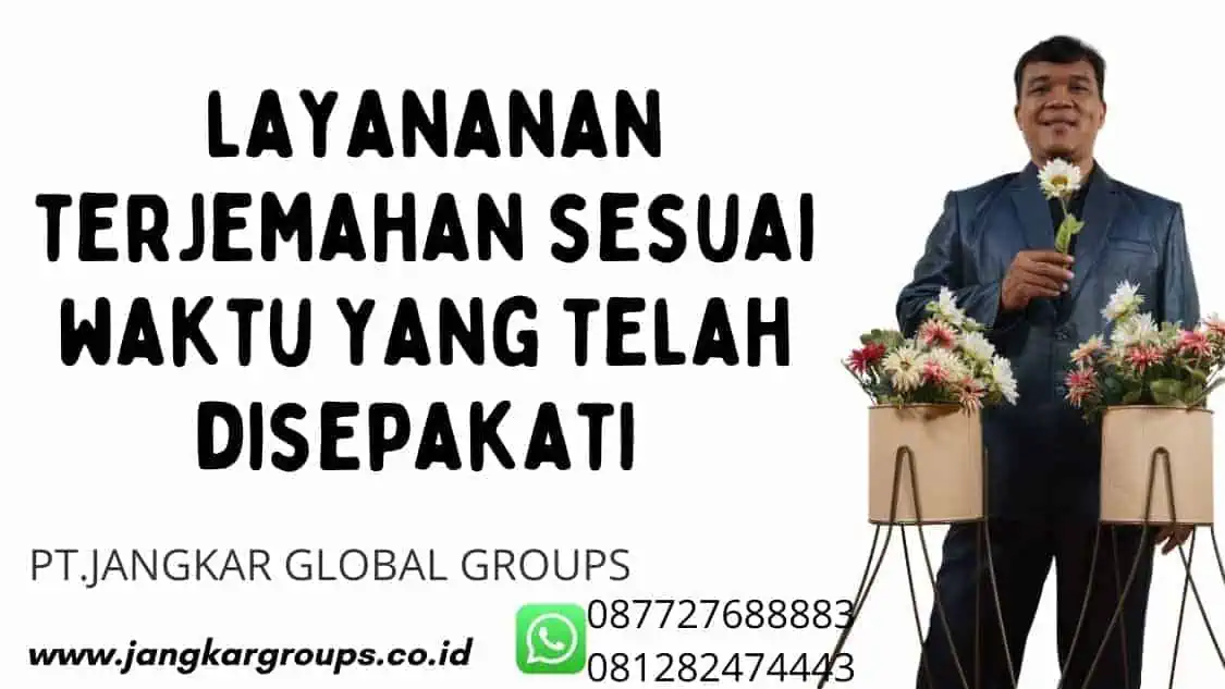 layananan terjemahan sesuai waktu yang telah disepakati