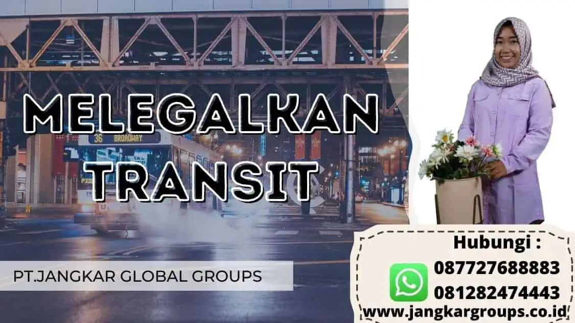 melegalkan transit