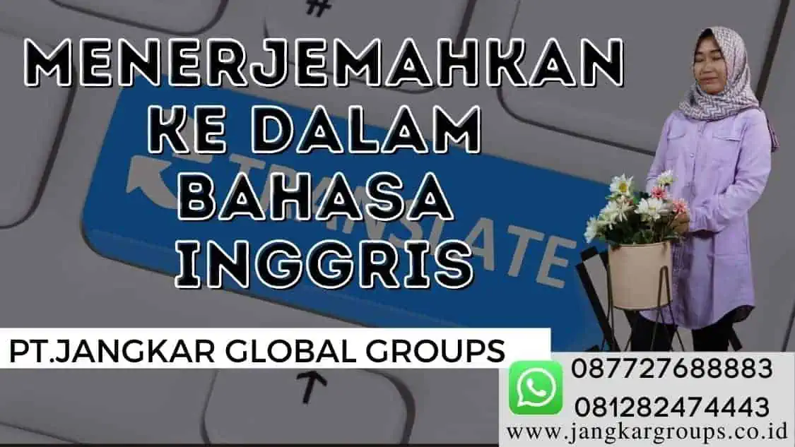 menerjemahkan ke dalam bahasa inggris