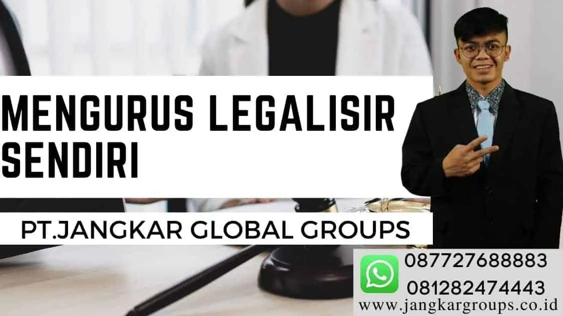 mengurus legalisir sendiri