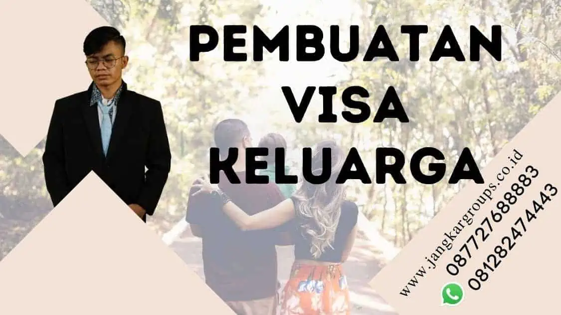 pembuatan visa keluarga