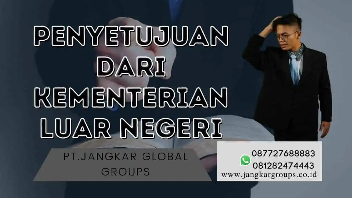 penyetujuan dari Kementerian Luar Negeri