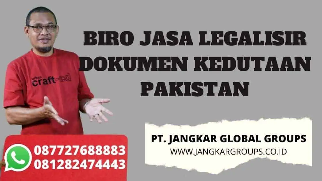 BIRO JASA LEGALISIR DOKUMEN KEDUTAAN PAKISTAN