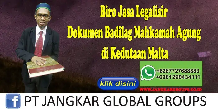 Biro Jasa Legalisir Dokumen Badilag Mahkamah Agung di Kedutaan Malta