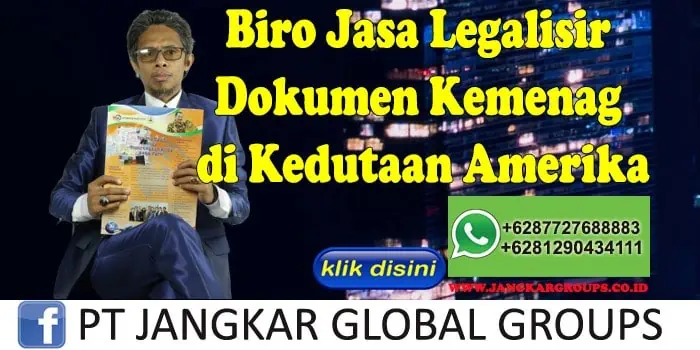 Biro Jasa Legalisir Dokumen Kemenag di Kedutaan Amerika