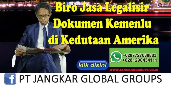 Biro Jasa Legalisir Dokumen Kemenlu di Kedutaan Amerika