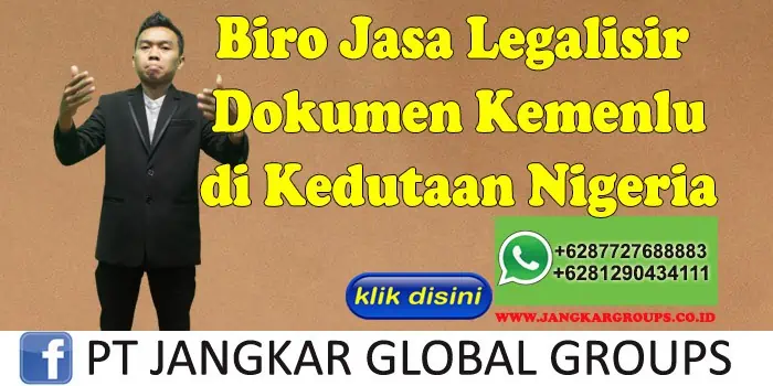 Biro Jasa Legalisir Dokumen Kemenlu di Kedutaan Nigeria