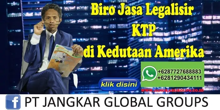 Biro Jasa Legalisir KTP di Kedutaan Amerika