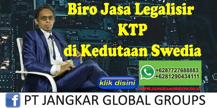 Biro Jasa Legalisir KTP di Kedutaan Swedia